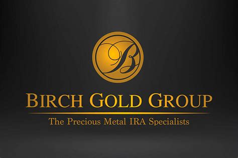 Birch Gold Group is a reputable precious metals dealer with hundreds of positive customer reviews. Birch Gold Group. 4.5. Services: Precious Metals IRA, gold, silver, platinum, and palladium. Minimum investment: $10,000. Fees: $180/year (fees vary by custodian) Pros: High level of customer service.