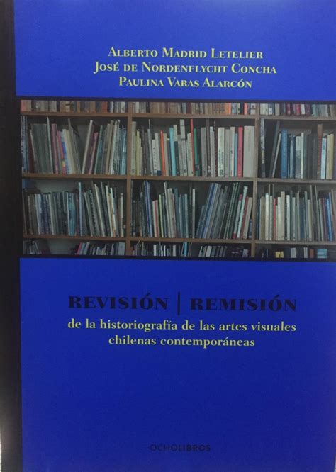 Revisión/remisión de la historiografía de las artes visuales chilenas contemporáneas. - Caminhos da educação ambiental no estado do pará.