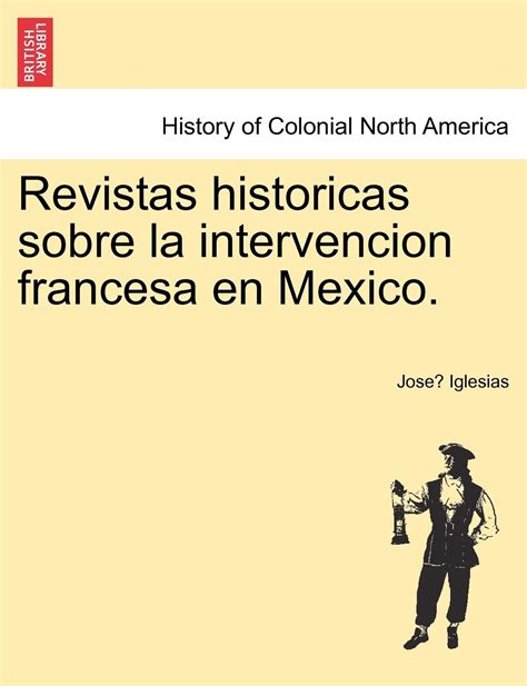 Revistas históricas sobre la intervención francesa en méxico. - 2005 rav4 come riparare il manuale.