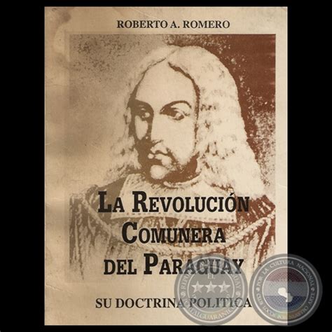 Revolución comunera del paraguay : su doctrina política. - The international comparative legal guide to international arbitration 2006.
