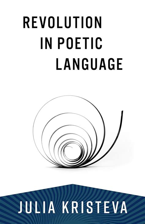 Full Download Revolution In Poetic Language European Perspectives Series By Julia Kristeva