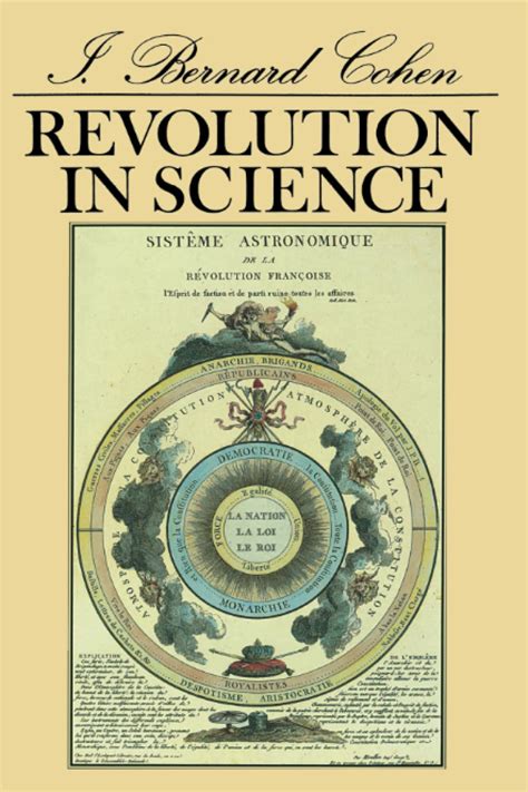 Read Online Revolution In Science Revised By I Bernard Cohen