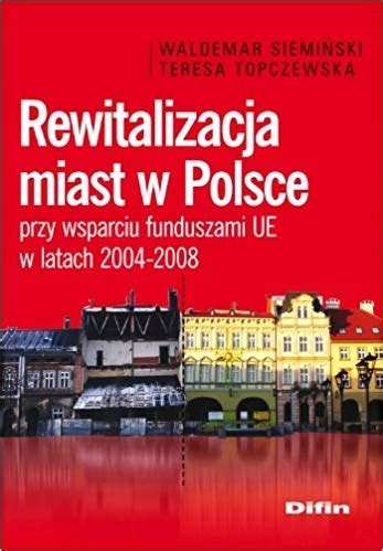 Rewitalizacja miast w polsce przy wsparciu funduszami ue w latach 2004 2008. - 2000 kawasaki zx12r ninja zx1200 eine motorradwerkstatt service handbuch werkstatthandbuch in deutsch.