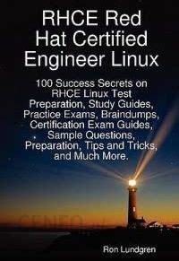 Rhce red hat certified engineer linux 100 success secrets on rhce linux test preparation study guides practice. - Texes math 4 8 sbec test prep manual.