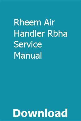 Rheem air handler rbha service manual. - Soluciones manuales de laboratorio de física acelerada.