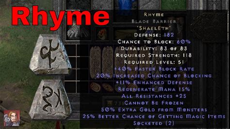 Here is a list of the runes you need to combine to make all of the Diablo 2 Resurrected runewords: Ancient’s Pledge – Ral ... Rhyme. 20% increased chance of blocking; 40% faster block rate ...