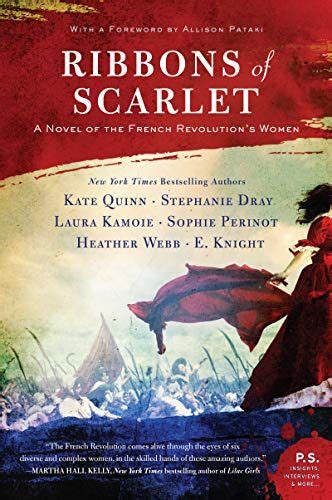 Read Online Ribbons Of Scarlet A Novel Of The French Revolution By Kate Quinn