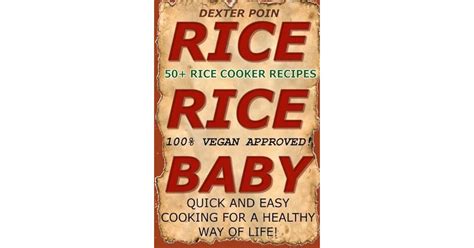 Full Download Rice Rice Baby By Dexter Poin