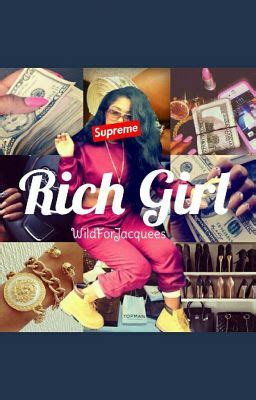 Rich girl wattpad. .  ...