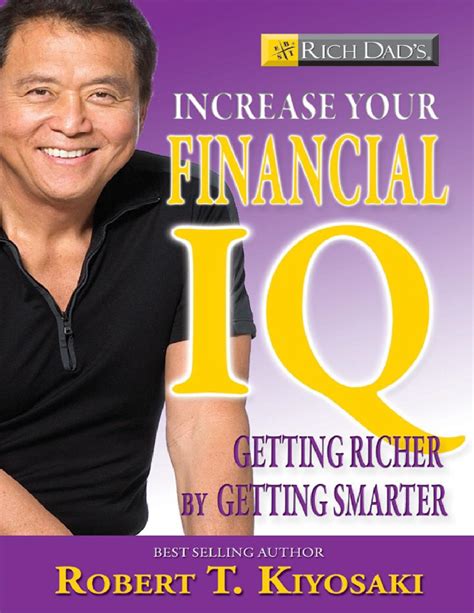 Download Rich Dads Increase Your Financial Iq Get Smarter With Your Money By Robert T Kiyosaki