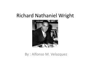 Richard Nathaniel Wright Print - Biography - The Learning Log