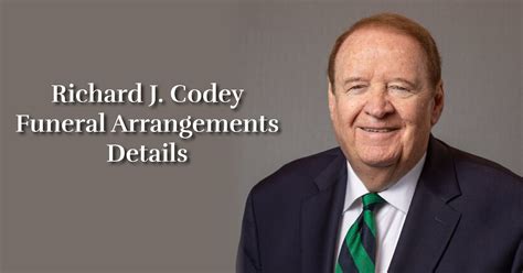 Richard codey funeral arrangements.  "Dick" Codey, who died on Sunday, J...