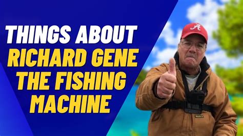Feel free to send an email and I'll get back to you as soon as I can! Sometime it takes a little bit: Richardgenethefishingmachine@gmail.com Feel free to send mail as well! Richard Gene The Fishing Machine PO Box 342 Geraldine AL, 35974. From the YouTube channel’s "about" page.. 