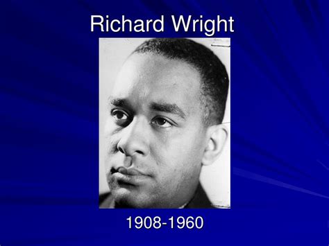 Richard wright biography powerpoint 2nd