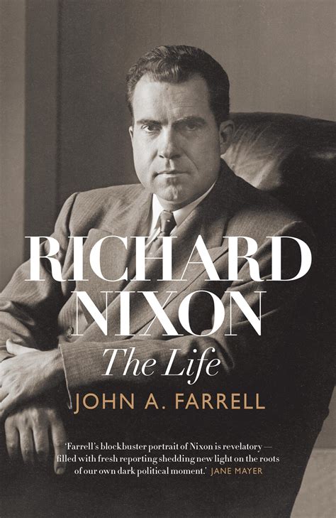 Read Richard Nixon The Life By John A Farrell