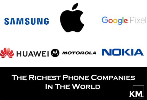 Richest Mobile Phone Companies In The World: Top 10