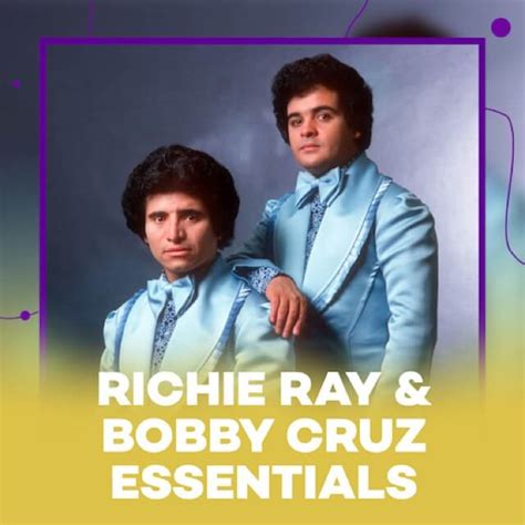 Richie ray bobby cruz biography of rory