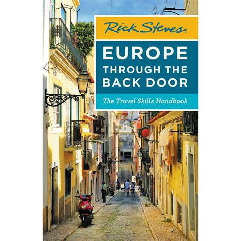 Read Rick Steves Europe Through The Back Door The Travel Skills Handbook By Rick Steves