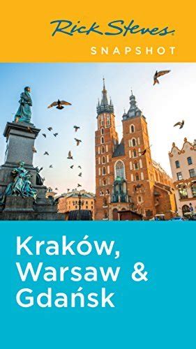 Read Online Rick Steves Snapshot KrakW Warsaw  Gdansk By Rick Steves