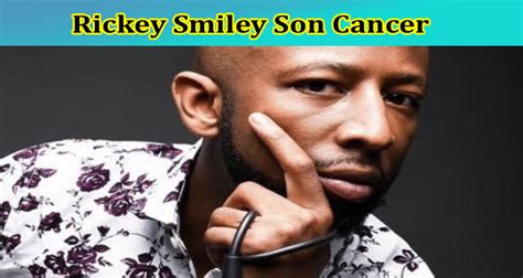 Rickey smiley son cancer. Rickey Smiley is opening up about his son's death with a warning and a testimony of his faith. The comedian and host joined "Today" show's Craig Melvin to talk more about his son, Brandon, who ... 