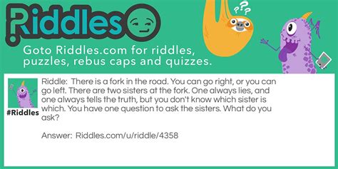 Riddle for fork.  Famous puzzle about a fork in the road guarded by two...