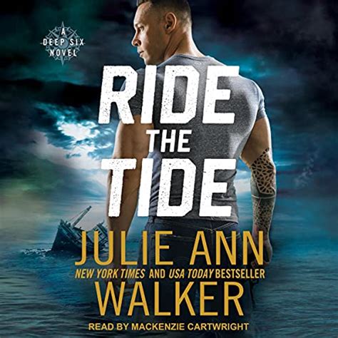 Ride the Tide (Deep Six, #3) by Julie Ann Walker Goodreads