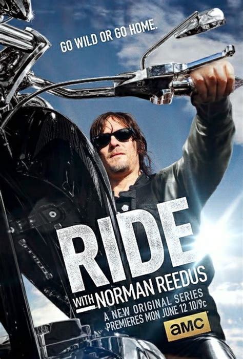 Ride with norman reedus. Ride with Norman Reedus. Norman Reedus and Jeffrey Dean Morgan take in the sights and sounds of London then roam mystic landscapes to meet an old friend and a rock icon. The Dixon brothers explore the historic city of Birmingham Alabama, and have fun in Atlanta before arriving in Senoia for a Walking Dead reunion. 