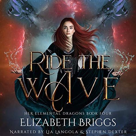 Read Online Ride The Wave Her Elemental Dragons 4 By Elizabeth Briggs