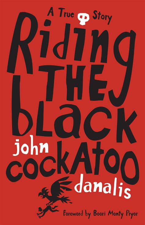 Full Download Riding The Black Cockatoo By John Danalis