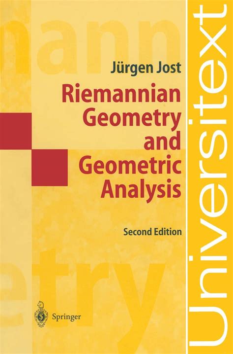 Riemannian Geometry And Geometric Analysis Universitext