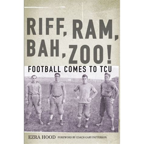 Read Riff Ram Bah Zoo Football Comes To Tcu By Ezra Hood