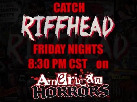 RiffHead - American Horrors is going to tear it up Friday.