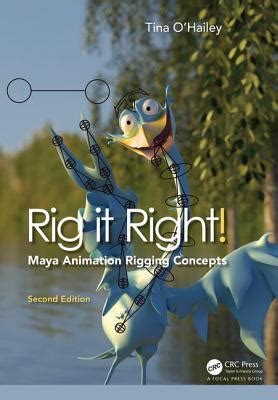 Full Download Rig It Right Maya Animation Rigging Concepts 2Nd Edition By Tina Ohailey