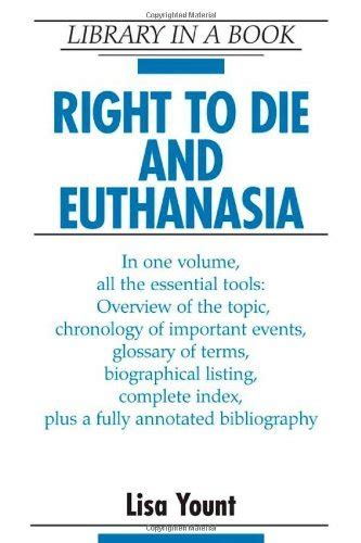 Read Online Right To Die And Euthanasia By Lisa Yount