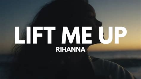 Rihanna lift me up lyrics. Things To Know About Rihanna lift me up lyrics. 