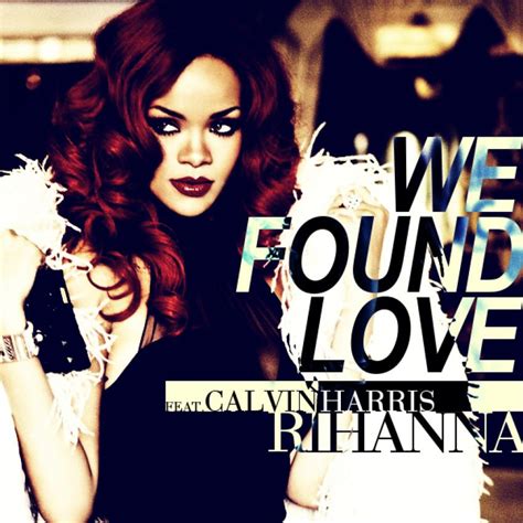 Rihanna we found love. Things To Know About Rihanna we found love. 