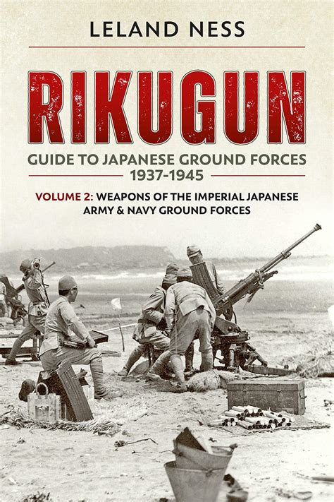 Rikugun guide to japanese ground forces 1937 1945 volume 2 weapons of the imperial japanese army and navy ground. - Manual de prueba del inversor de empuje cfm56.
