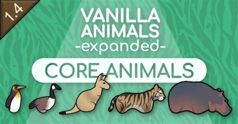 Rimworld vanilla animals expanded wiki.  Fear not, however - last thing we want is...