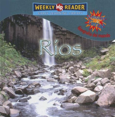 Rios/rivers (conoces la tierra? geografia del mundo/where on earth? world geography). - Objective first workbook without answers with audio cd by annette capel.