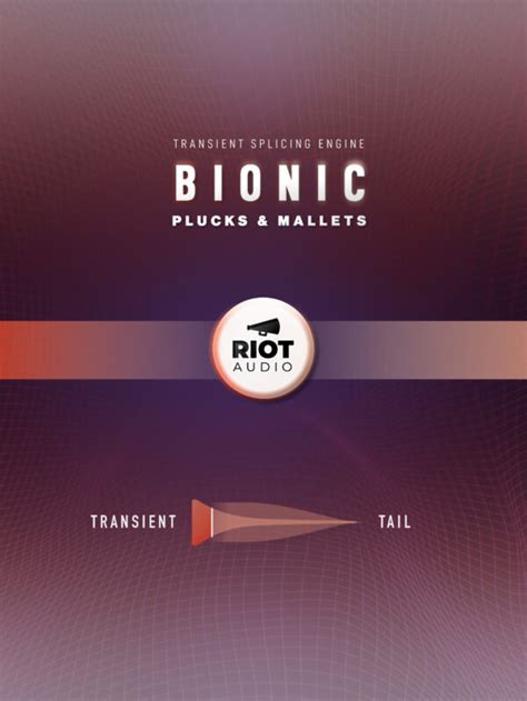 Riot Audio Bionic Plucks & Mallets - Transient Splicing Engine Intro ...