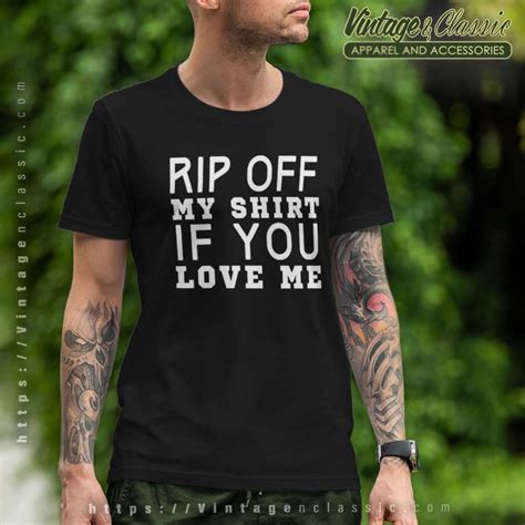 Rip off my shirt if you love me. Things To Know About Rip off my shirt if you love me. 