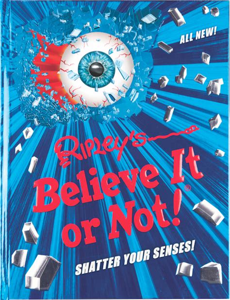 Read Online Ripleys Believe It Or Not Shatter Your Senses By Ripley Entertainment Inc