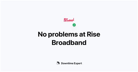 Rise broadband Issues Reports Latest outage, problems and 