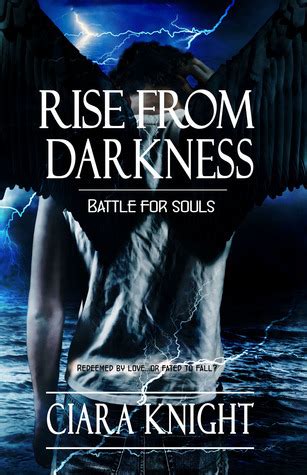 Read Online Rise From Darkness Battle For Souls 1 By Ciara Knight