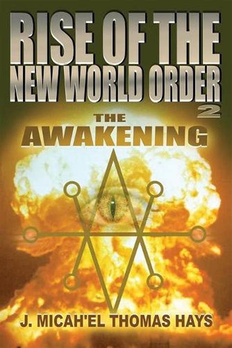 Read Rise Of The New World Order 2 The Awakening By J Micahel Thomas Hays