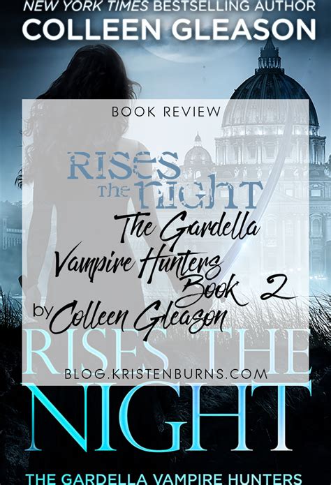 Read Online Rises The Night The Gardella Vampire Hunters 2 By Colleen Gleason