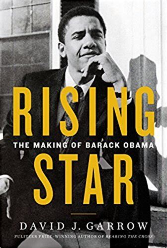 Rising Star: The Making of Barack Obama by David J. Garrow ...