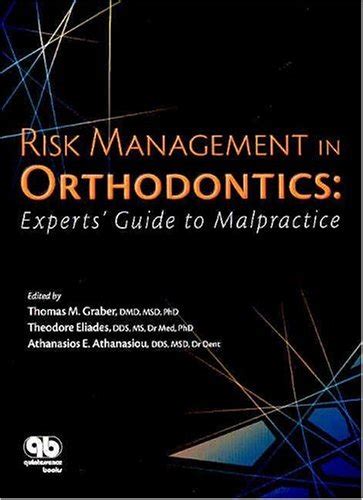 Download Risk Management In Orthodontics Experts Guide To Malpractice By Thomas M Graber