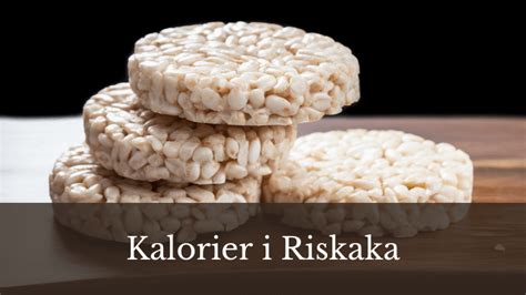 Riskakor kalorier