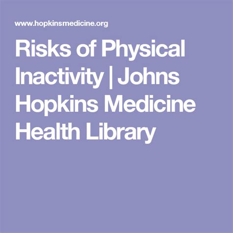 Risks of Physical Inactivity Johns Hopkins Medicine